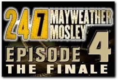 Mayweather-Mosley HBO 24/7 Episode 4 The Finale